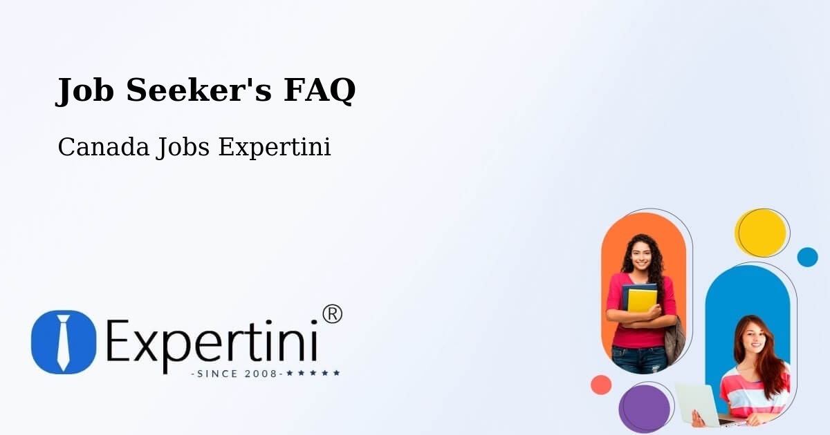 Job Seeker FAQ – L'Assomption - Canada Jobs Expertini