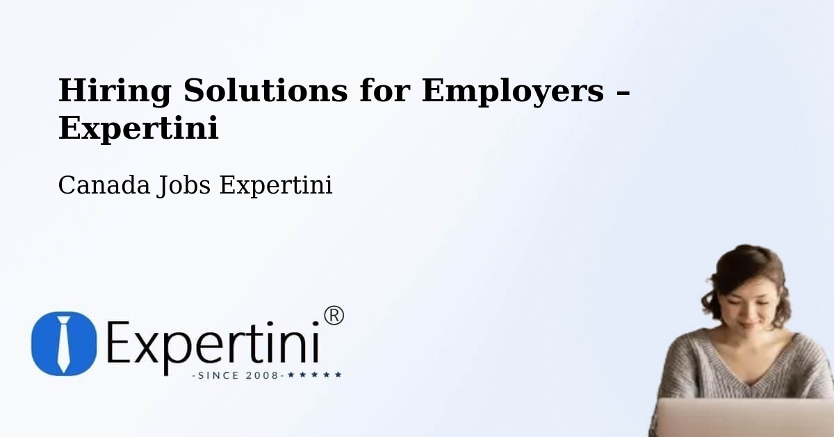 Hiring Solutions for Employers in L'Assomption - L'Assomption, Canada Jobs Expertini